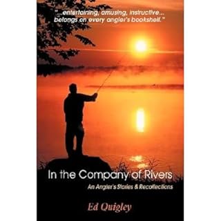 In the Company of Rivers: An Angler's Stories & Recollections Audiolibro Por Ed Quigley arte de portada