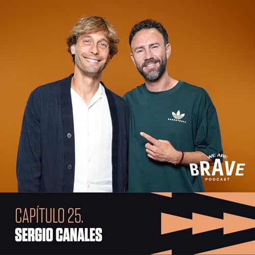 25. SERGIO CANALES I Pasar de nada a tenerlo todo I Su paso en Europa y su llegada a Monterrey.