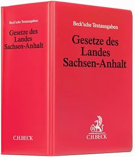 Gesetze des Landes Sachsen-Anhalt: Loseblatt-Textausgabe. . Grundwerk zur Fortsetzung (min. 12 Monate ab Kaufdatum). Rechtsstand: 1. Juli 2026