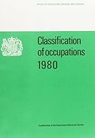 Classification of Occupations and Coding Index, 1980 0116907282 Book Cover