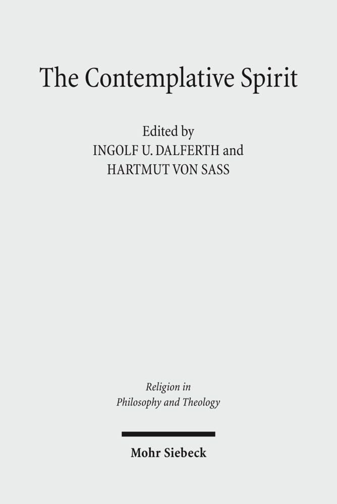 The Contemplative Spirit: D.Z. Phillips on Religion and the Limits of Philosophy: 49 (Religion in Philosophy and Theology)