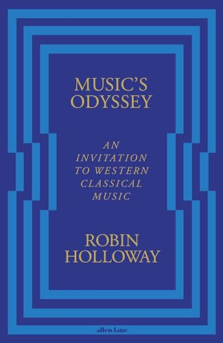 Music’s Odyssey: An Invitation to Western Classical Music Music’s Odyssey: An Invitation to Western Classical Music