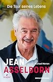 Jean Asselborn – Die Tour seines Lebens: Biographie