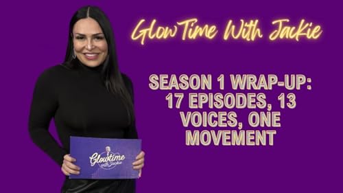 Season 1 Wrap-Up: 17 Episodes, 13 Voices, One Movement