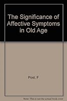 Significance of Affective Symptoms in Old Age (Maudsley Monograph) 0197121314 Book Cover