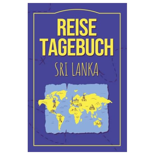 Reisetagebuch Sri Lanka: Reisebuch für den Urlaub - inkl. Packliste zum Selberschreiben und Selbstgestalten | Erinnerung für Weltenbummler & Paare | Notizbuch als Geschenk für Flitterwochen