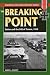 The Breaking Point: Sedan and the Fall of France, 1940 (Stackpole Military History Series)