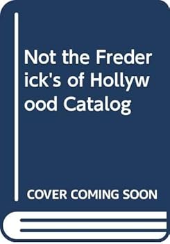 Paperback Not the Frederick's of Hollywood Catalog Book