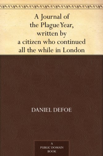 Cover of A Journal of the Plague Year, written by a citizen who continued all the while in London