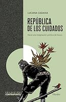 Republica de Los Cuidados 842544926X Book Cover