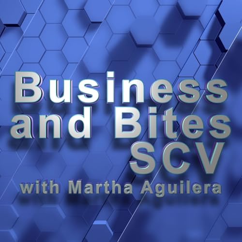 Business and Bites SCV Podcast By The Buzz SCV cover art