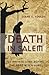Produktbild Death in Salem: The Private Lives Behind The 1692 Witch Hunt: The Private Lives Behind The 1692 Witch Hunt, First Edition