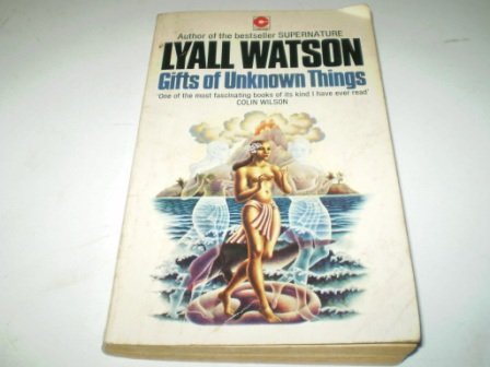 Gifts of Unknown Things 0340219742 Book Cover
