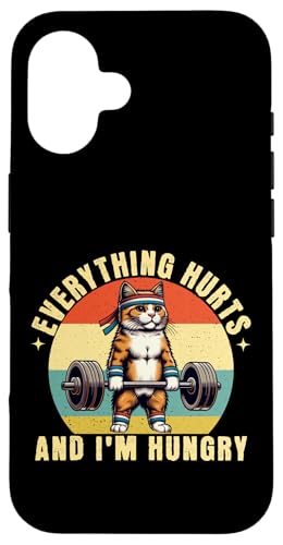 Everything Hurts And I'm Hungry Funny Cat Gym EGCgteBO X}zP[X iPhone 16 p
