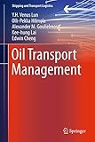 Oil Transport Management (Shipping and Transport Logistics)