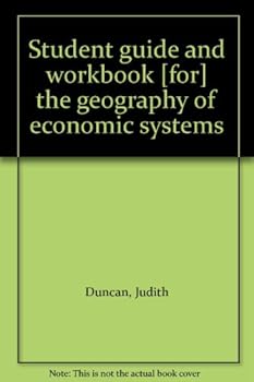 Unknown Binding Student guide and workbook [for] the geography of economic systems Book