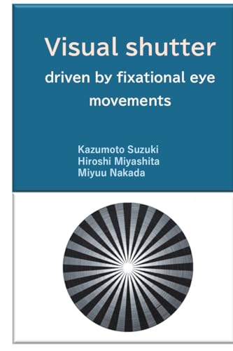  Visual shutter driven by fixational eye movements (English Edition)