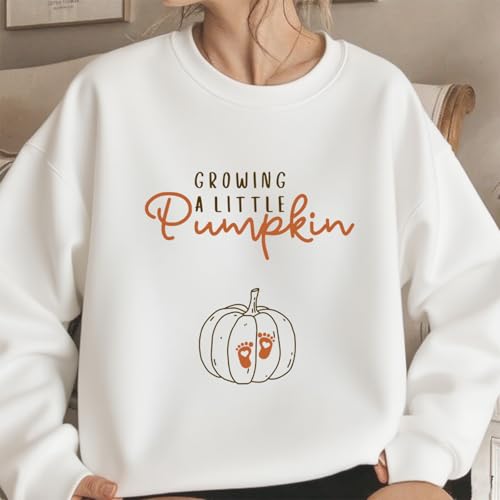Growing A Little Pumpkin Sweatshirt Fall Pregnancy Sweatshirts2