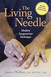 The Living Needle: Modern Acupuncture Technique