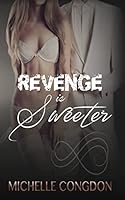Revenge is Sweeter 1517183006 Book Cover