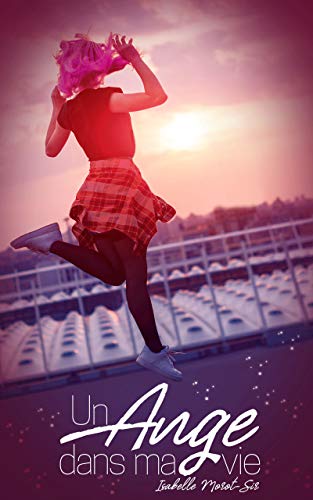 Un ange dans ma vie (French Edition)