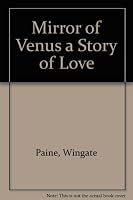 Mirror of Venus a Story of Love B00188UHSI Book Cover