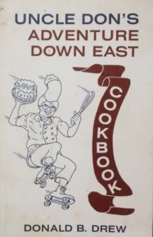 Uncle Don's adventure down east cookbook