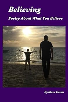 Paperback Believing: Poetry About What You Believe Book