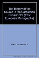 The History of the Church in the Carpathian Rus' 0880332190 Book Cover