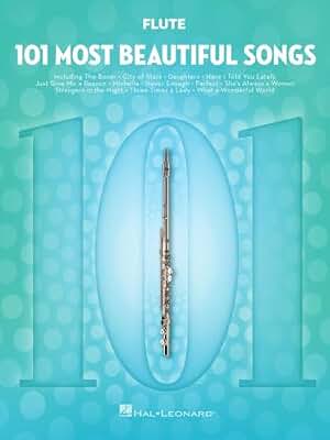 101 Most Beautiful Songs: For Flute (101 Songs)