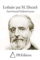 Lothaire Par M. Disraeli 1505588030 Book Cover