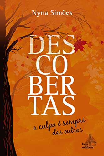 Descobertas: A culpa é sempre das outras