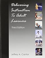 Delivering Instruction to Adult Learners, Revised Edition 1895131219 Book Cover