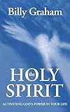 billy graham filmography  The Holy Spirit: Activating God\'s Power in Your Life