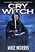 CRY WITCH: A JACK FREY NOVELLA
