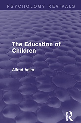 The Education of Children (Psychology Revivals)