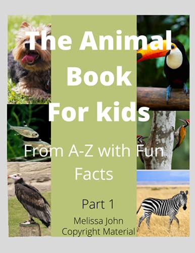 The Animal Book For Kids: From A-z with Fun Facts
