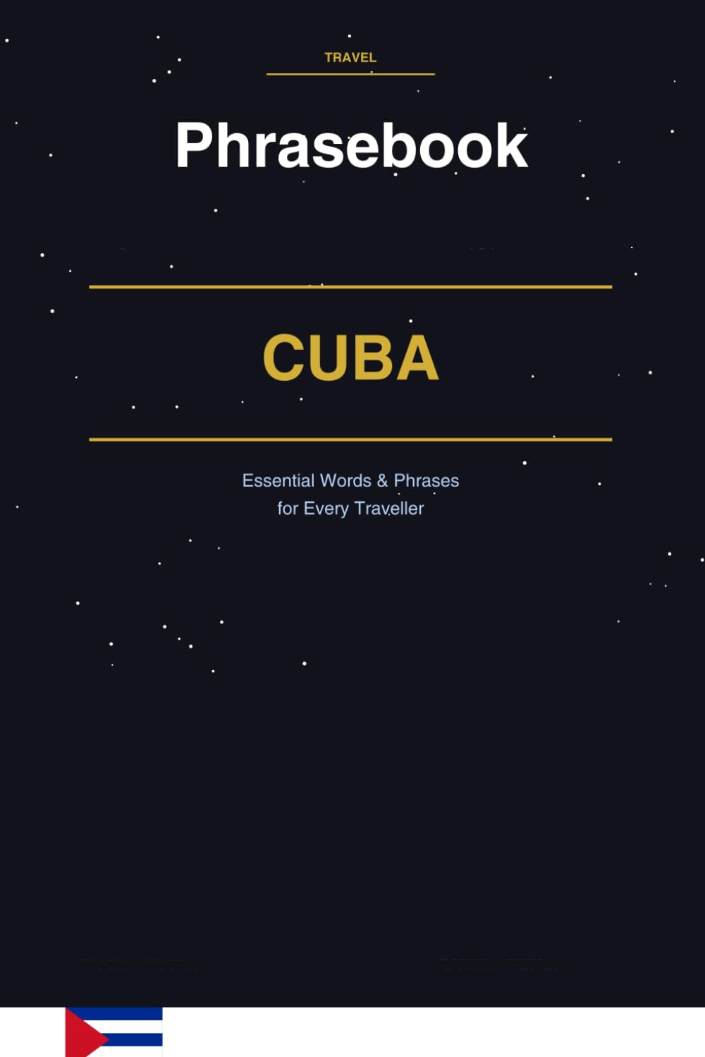 Cuba Phrasebook: Essential Words & Phrases for Every Traveller