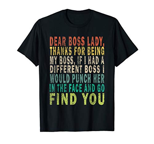 Dear Boss Lady, Thanks For Being My Boss Funny Retro T-Shirt