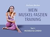 Barbara Becker - Mein Muskel-Faszien-Training