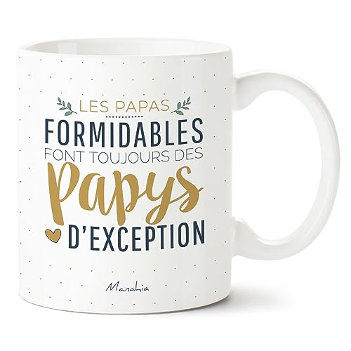 Manahia Mug Papy - Des papas formidables font toujours des papy d'exception - Mug Céramique, 330 mL - Cadeau Tasse Papy - Noël, Anniversaire Papy - Fête Grands-Pères...