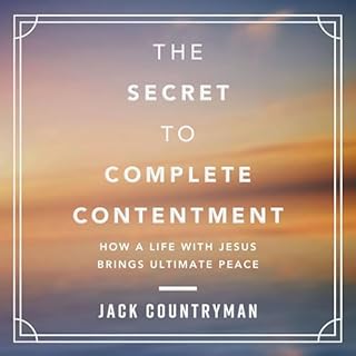 The Secret to Complete Contentment Audiolibro Por Jack Countryman arte de portada