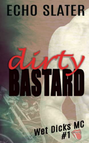 Dirty Bastard (WDMC)