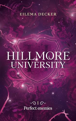 Hillmore University - tome 1 - Perfect enemies