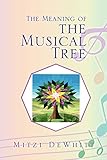 The Meaning of the Musical Tree