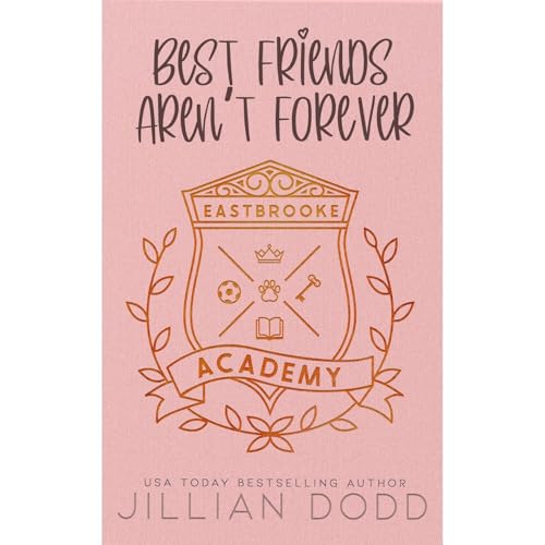 Best Friends Aren't Forever Audiobook By Jillian Dodd cover art