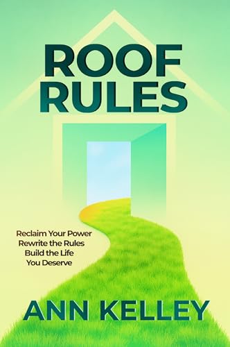 Roof Rules: How Hidden Power Dynamics Shape Personal Development