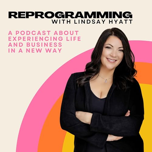 Reprogramming with Lindsay Hyatt cover art