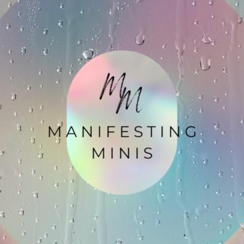 Manifesting Minis Podcast | Episode 42: Manifestation 101: 5 Simple Rituals for Beginners