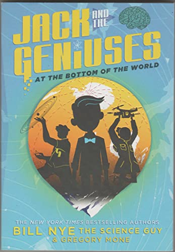 Jack and the Geniuses: At the Bottom of the World B07MH3GHD5 Book Cover